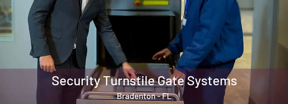 Security Turnstile Gate Systems Bradenton - FL