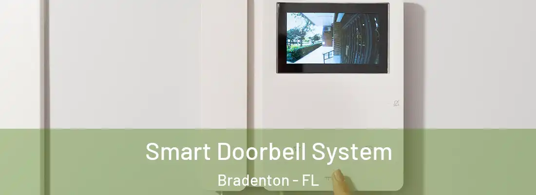  Smart Doorbell System Bradenton - FL