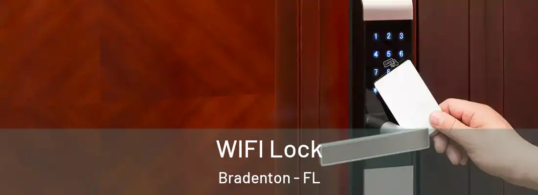 WIFI Lock Bradenton - FL